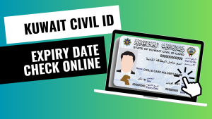 Kuwait Civil ID Expiry Date Check Online Complete Process
